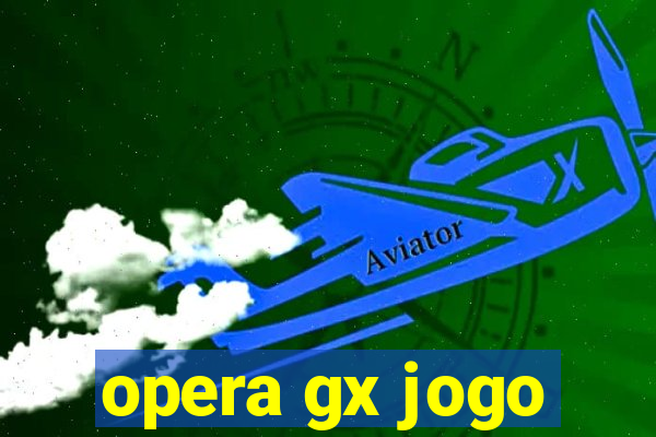 opera gx jogo